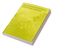 Environmental Problems/Behavioral Solutions