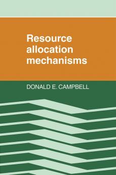Resource Allocation Mechanisms