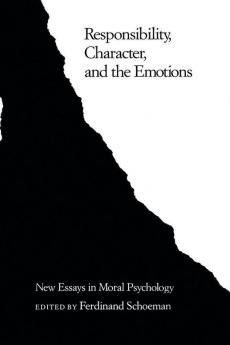 Responsibility Character and the Emotions