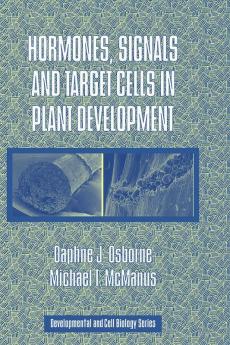 Hormones Signals and Target Cells in Plant Development