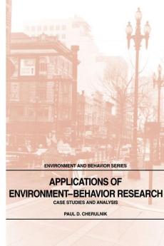 Applications of Environment-Behavior Research