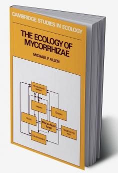 The Ecology of Mycorrhizae