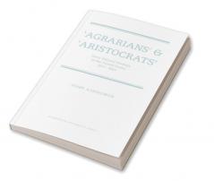 'Agrarians' and 'Aristocrats'