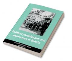 Political Participation and Democracy in Britain