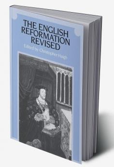 The English Reformation Revised