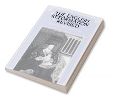 The English Reformation Revised