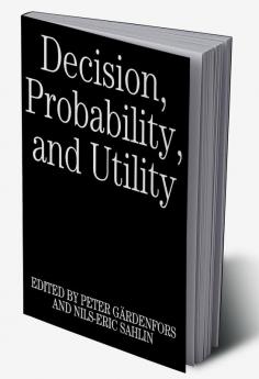 Decision Probability and Utility
