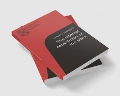 The Internal Constitution of the Stars