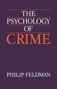 The Psychology of Crime