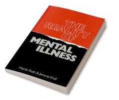 The Reality of Mental Illness