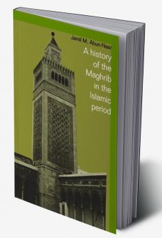 A History of the Maghrib in the Islamic Period