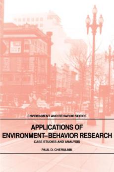 Applications of Environment-Behavior Research