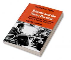 D Tente and the Nixon Doctrine