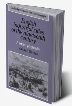 English Industrial Cities of the Nineteenth Century