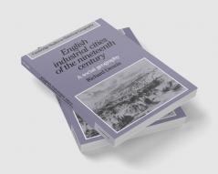 English Industrial Cities of the Nineteenth Century