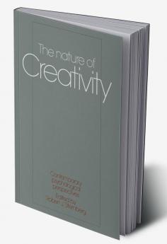 The Nature of Creativity