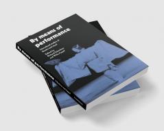 By Means of Performance