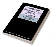 Language Socialization Across Cultures