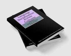 Language Socialization Across Cultures