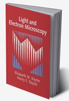 Light and Electron Microscopy
