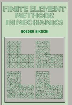 Finite Element Methods in Mechanics