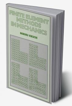 Finite Element Methods in Mechanics