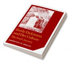 Emily Dickinson and Her Culture