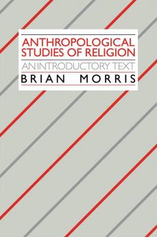 Anthropological Studies of Religion