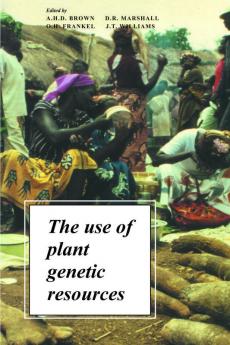 The Use of Plant Genetic Resou