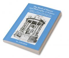 The Birth of History and Philosophy of Science