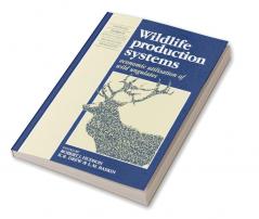 Wildlife Production Systems