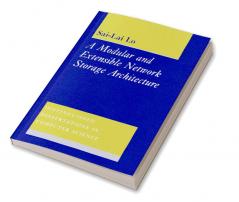 A Modular and Extensible Network Storage Architecture