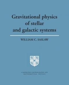 Grvttnl Physics of Stellar Systems
