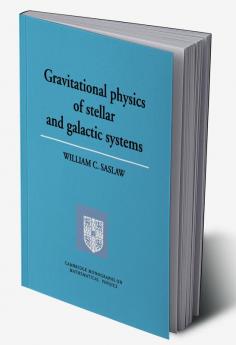 Grvttnl Physics of Stellar Systems