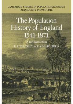 The Population History of England 1541-1871