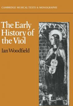The Early History of the Viol