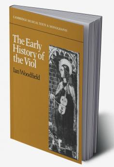 The Early History of the Viol