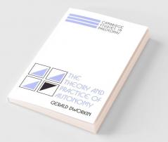 The Theory and Practice of Autonomy