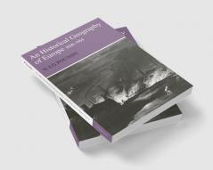 Historical Geography of Europe 1800 1914