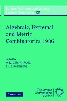 Algebraic Extremal and Metric Combinatorics 1986