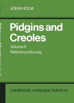 Pidgins and Creoles Volume II