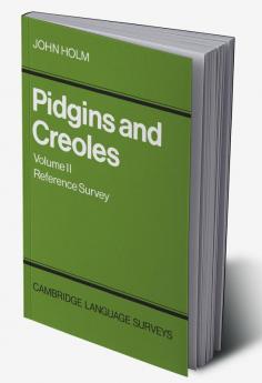 Pidgins and Creoles Volume II