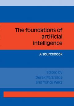 The Foundations of Artificial Intelligence