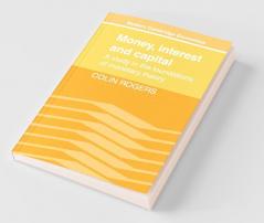 Money Interest and Capital