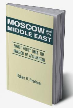 Moscow and the Middle East