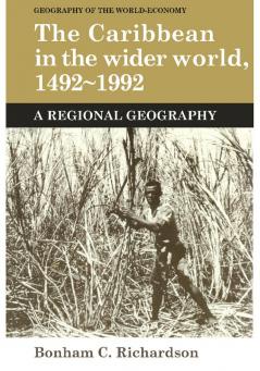 The Caribbean in the Wider World 1492-1992