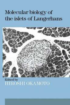 Molecular Biology of the Islets of Langerhans