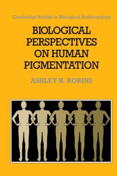 Biological Perspectives on Human Pigmentation