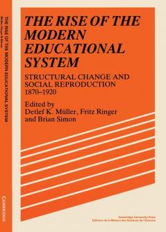 The Rise of the Modern Educational System