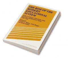 The Rise of the Modern Educational System